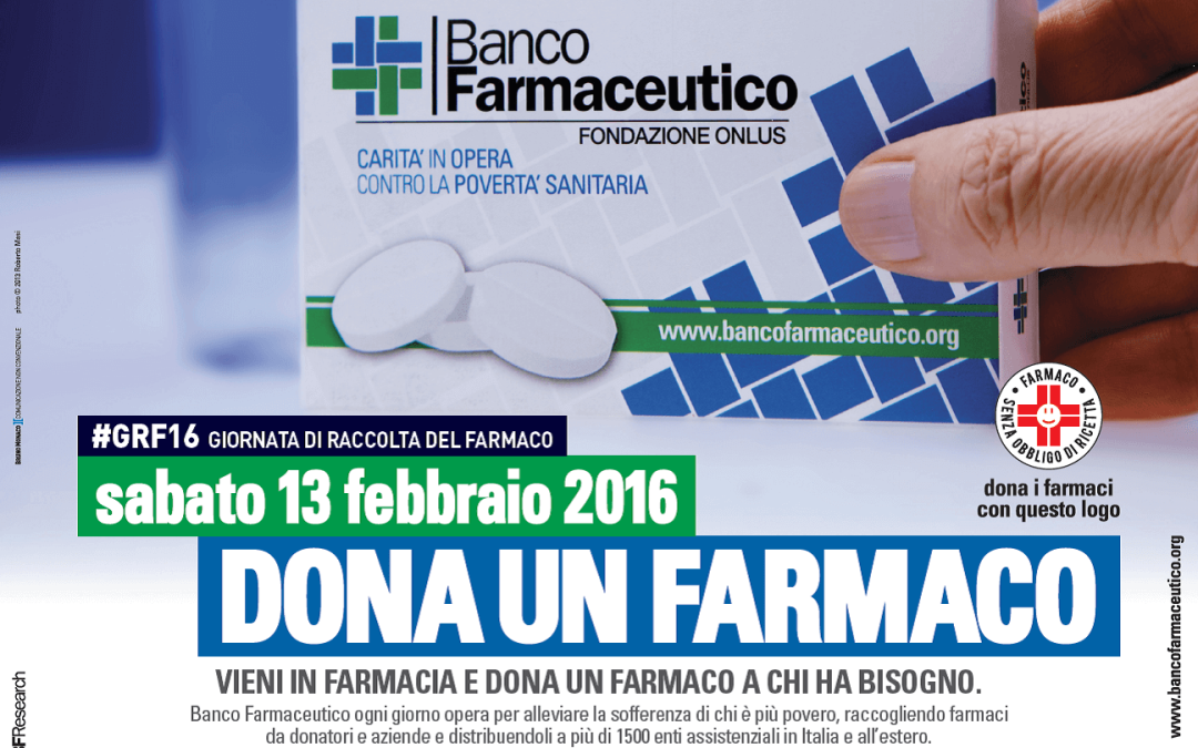 Sabato 13 febbraio, Giornata Nazionale di Raccolta del Farmaco