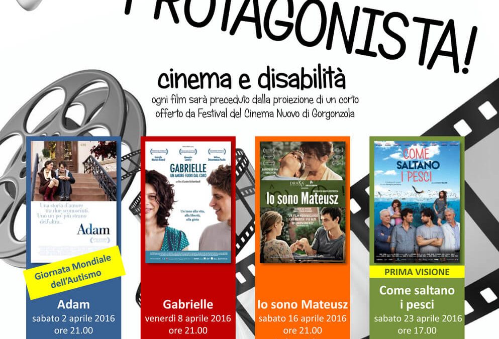 Anch’io protagonista! – Cinema e disabilità – Cineforum Anffas Varese 2016